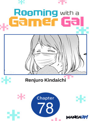 cover image of Rooming with a Gamer Gal, Chapter 78